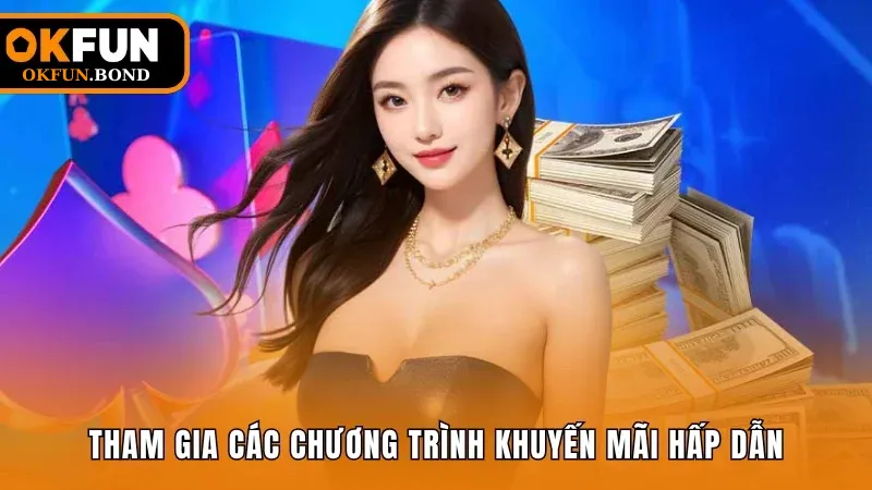 Ưu đãi khi đăng ký OKFUN