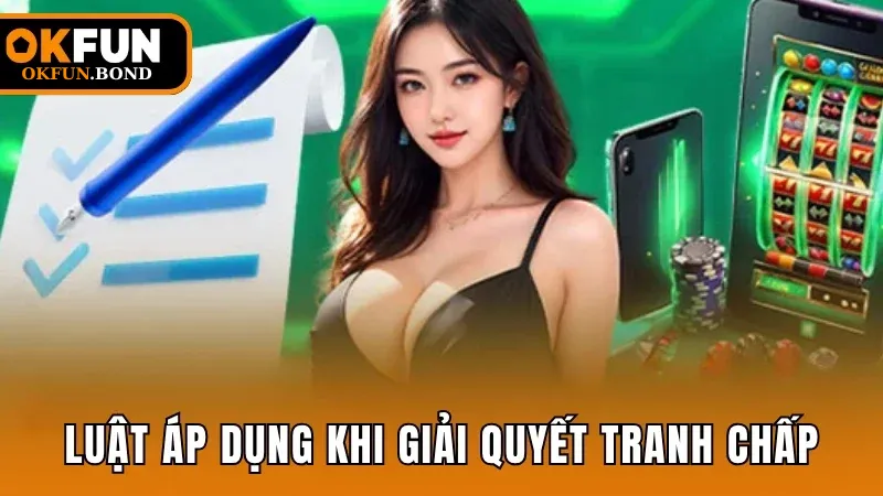 Tìm hiểu về luật áp dụng khi giải quyết tranh chấp